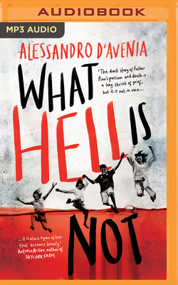 What Hell Is Not by Alessandro D'Avenia