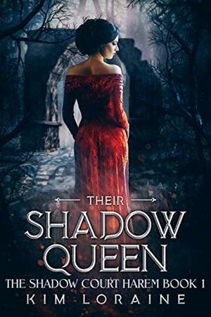 Their Shadow Queen by Harlow Thomas, Kim Loraine