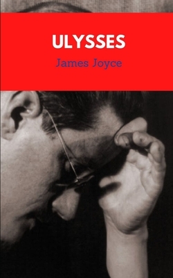 Ulysses by James Joyce by James Joyce