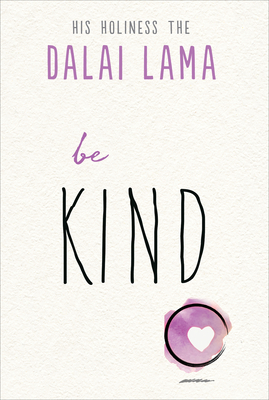 Be Kind by Dalai Lama XIV