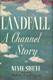 Landfall: A Channel Story by Nevil Shute