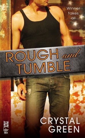 Rough and Tumble by Crystal Green, Chris Marie Green