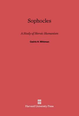 Sophocles by Cedric H. Whitman