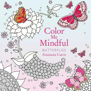 Color Me Mindful: Butterflies by Anastasia Catris