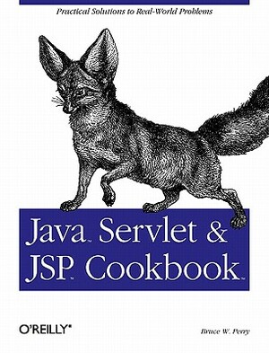 Java Servlet and JSP Cookbook by Bruce W. Perry