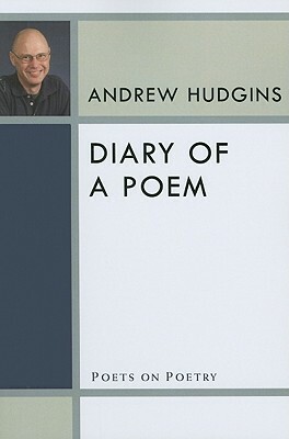 Diary of a Poem by Andrew Hudgins