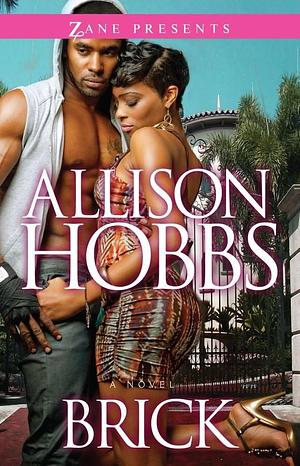 Brick by Allison Hobbs, Allison Hobbs