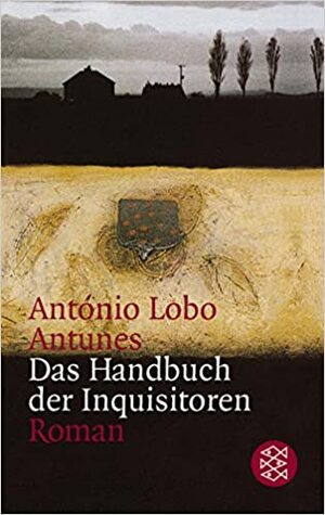 Das Handbuch der Inquisitoren by António Lobo Antunes