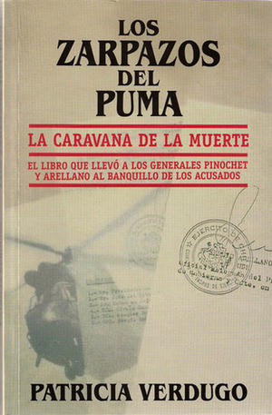 Los zarpazos del puma by Patricia Verdugo