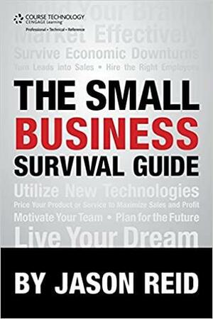 The Small Business Survival Guide by Jason Reid