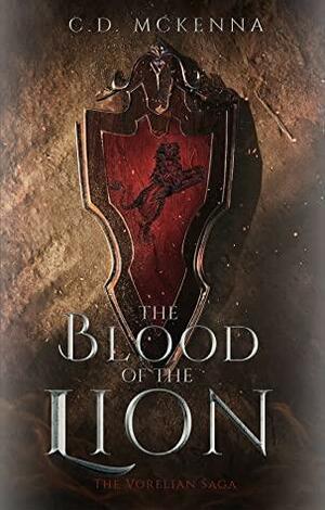 The Blood of the Lion by C.D. McKenna