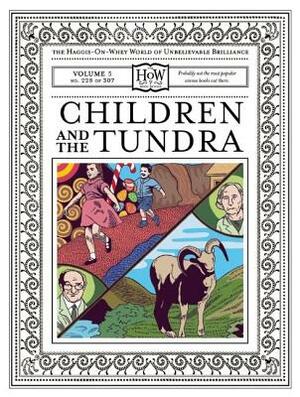 Children and the Tundra by Benny Haggis-On-Whey, Doris Haggis-On-Whey