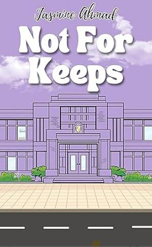 Not For Keeps by Jasmine Ahmad