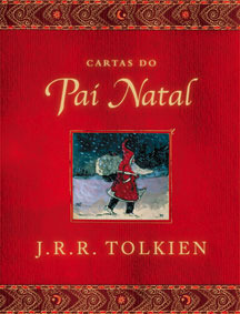 Cartas do Pai Natal by Cristina Correia, J.R.R. Tolkien, Ester Ribeiro