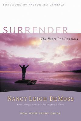 Surrender: The Heart God Controls by Nancy Leigh DeMoss