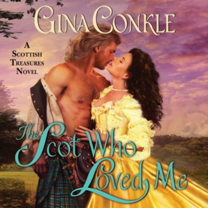 The Scot Who Loved Me by Gina Conkle