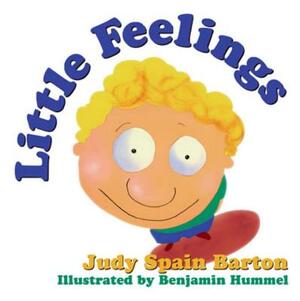 Little Feelings by Judy Spain Barton