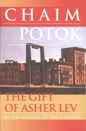 The Gift of Asher Lev by Chaim Potok