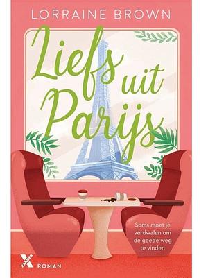 Liefs uit Parijs by Lorraine Brown