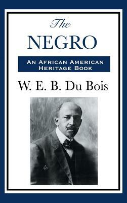 The Negro by W.E.B. Du Bois