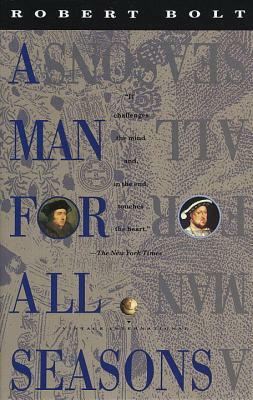 A Man for All Seasons by Robert Bolt