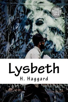 Lysbeth by H. Rider Haggard