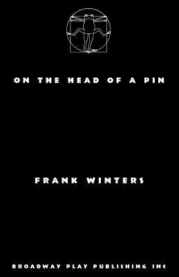 On the Head of a Pin by Frank Winters