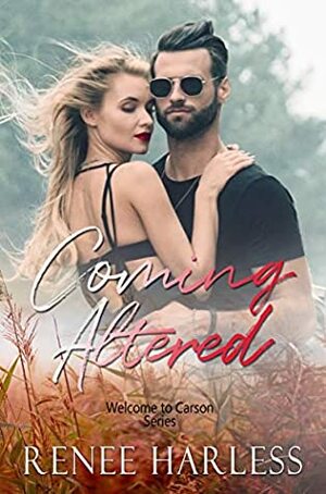 Coming Altered by Renee Harless