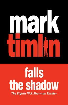 Falls the Shadow by Mark Timlin