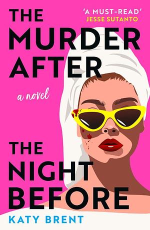 The Murder After the Night Before by Katy Brent