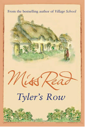 Tyler's Row by Miss Read