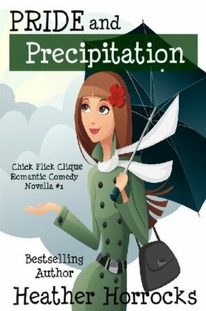 Pride and Precipitation by Heather Horrocks