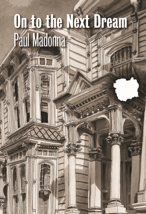 On to the Next Dream by Paul Madonna
