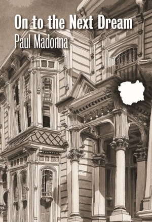 On to the Next Dream by Paul Madonna