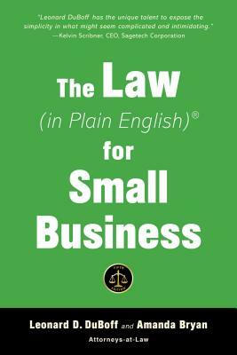 The Law (in Plain English) for Small Business by Amanda Bryan, Leonard D. DuBoff