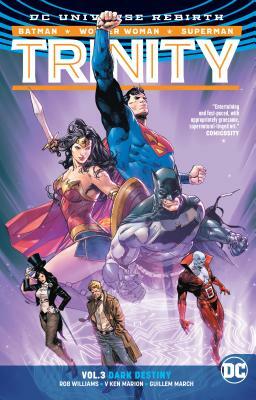 Trinity Vol. 3: Dark Destiny by Rob Williams