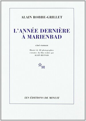 L'année dernière à Marienbad by Alain Robbe-Grillet