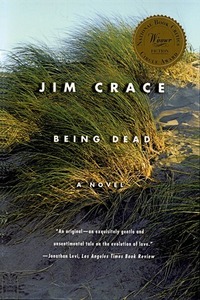 Being Dead by Jim Crace