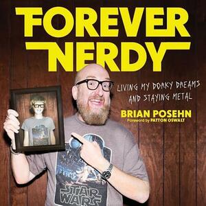 Forever Nerdy: Living My Dorky Dreams and Staying Metal by 