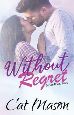 Without Regret by Cat Mason