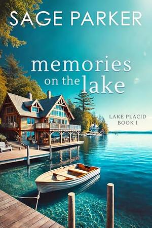 Memories on the Lake by Sage Parker