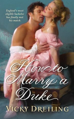 How to Marry a Duke by Vicky Dreiling