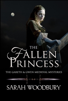 The Fallen Princess by Sarah Woodbury