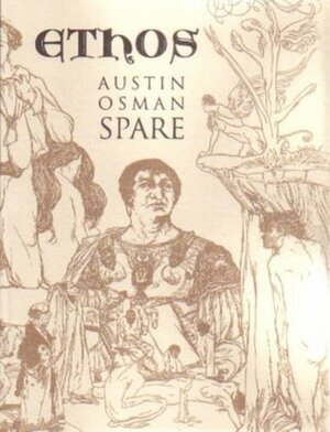 Ethos by Austin Osman Spare