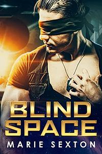 Blind Space by Marie Sexton