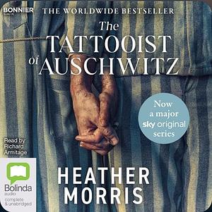 The Tattooist of Auschwitz by Heather Morris