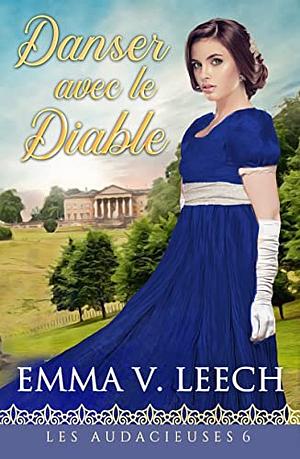 Danser avec le Diable by Emma V. Leech