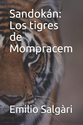 Sandokán: Los tigres de Mompracem by Emilio Salgari