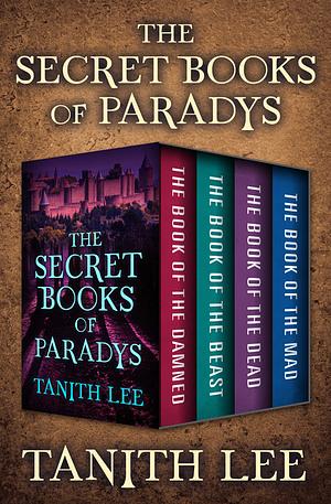 The Secret Book of Paradys by Tanith Lee