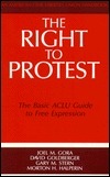 The Right to Protest: The Basic ACLU Guide to Free Expression by Gary M. Stern, Morton H. Halperin, Joel M. Gora, David Goldberger